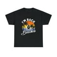thumbnail image 2 of Cruising Returns I'm Back Beaches Cruise Ship TShirt, 2 of 2