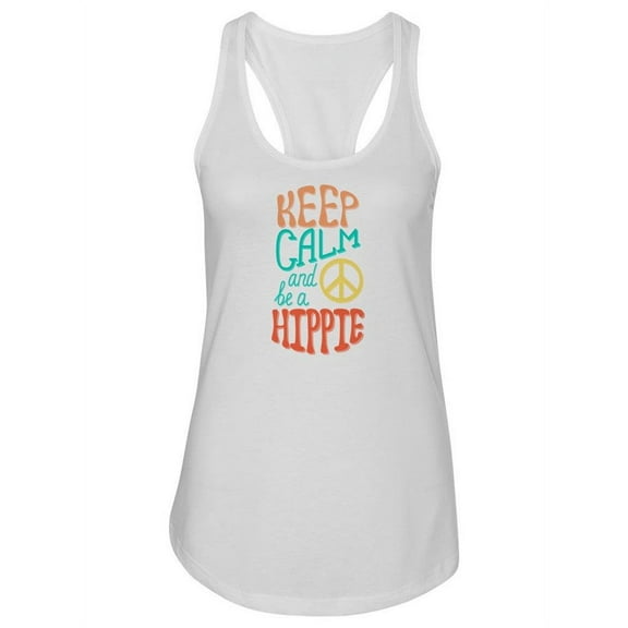 Keep Calm And Be A Hippie. Tank Women -Image by Shutterstock, Female x-Large