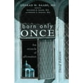 thumbnail image 2 of Born Only Once, Third Edition (Paperback), 2 of 2