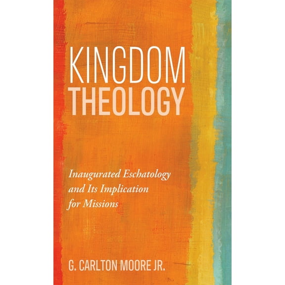 Kingdom Theology, (Hardcover)