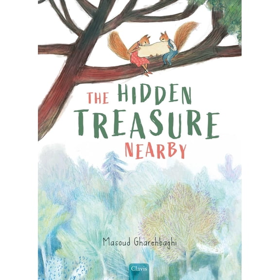 The Hidden Treasure Nearby, (Hardcover)
