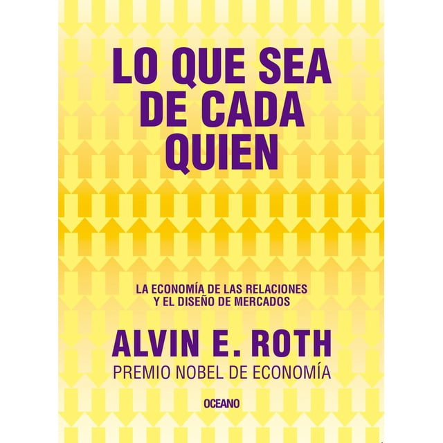 Lo que sea de cada quien. La economía de las relaciones y el diseño de mercado Blanco