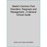 Angle View: Neale's Common Foot Disorders: Diagnosis and Management : A General Clinical Guide, Used [Paperback]