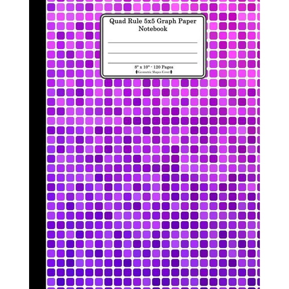 Quad Rule 5x5 Graph Paper Notebook. 8" x 10". 120 Pages. Geometric Shapes Cover : Purple Pink Mosaic Geometric Squares Tiles Pattern Cover. Square Grid Paper, Graph Ruled Notebook. Math and Science Notebook for teens and adults. 5x5 grid per inch. Coordina (Paperback)