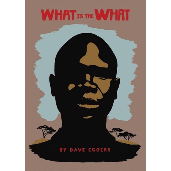 What Is the What