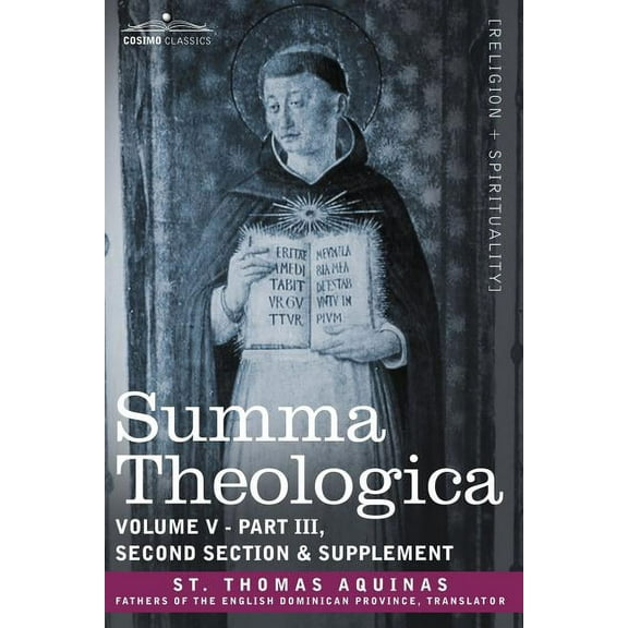 Summa Theologica, Volume 5 (Part III, Second Section & Supplement) (Paperback)