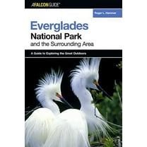 Exploring Series: A FalconGuide® to Everglades National Park and the Surrounding Area (Edition 1) (Paperback)