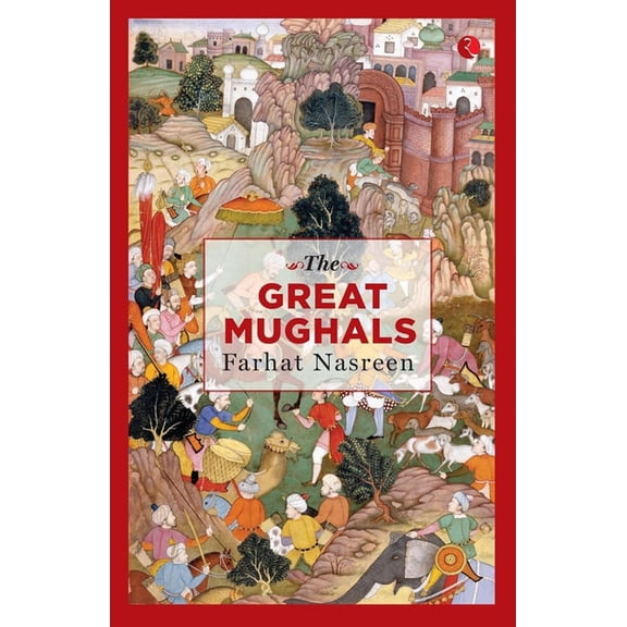 The Great Mughals, (Paperback)