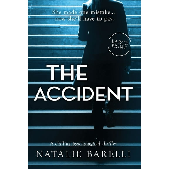 The Accident: A chilling psychological thriller, (Paperback)