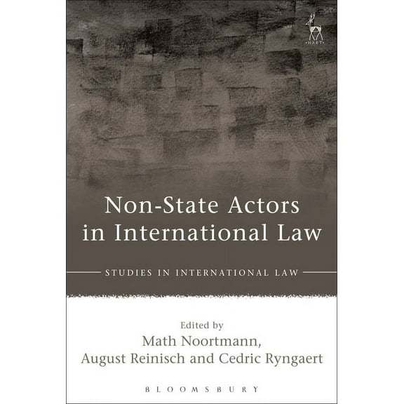 Studies in International Law: Non-State Actors in International Law (Hardcover)