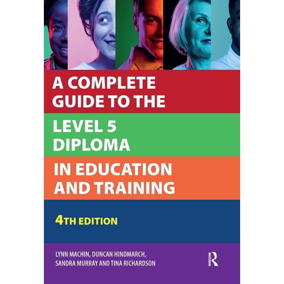 Further Education A Complete Guide to the Level 5 Diploma in Education and Training, (Hardcover)
