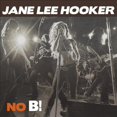 thumbnail image 1 of Jane Lee Hooker No B! CD, 1 of 1