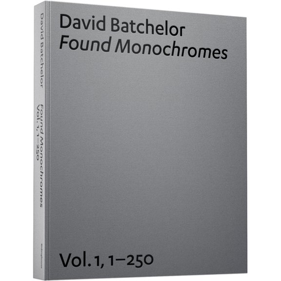 David Batchelor: Found Monochromes, (Hardcover)