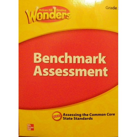 Pre-Owned McGraw Hill Reading Wonders, Benchmark Assessment, Grade 3, Assessing the Common Core State Standards, CCSS by McGraw Hill Education (2014-05-03), 9780021270842, 0021270848, Paperback, Firs