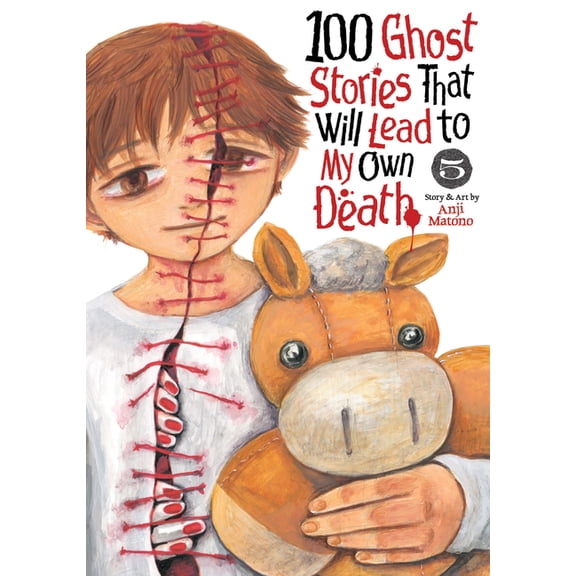 100 Ghost Stories That Will Lead to My D 100 Ghost Stories That Will Lead to My Own Death Vol. 5, (Paperback)