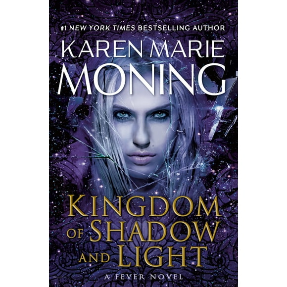 Kingdom of Shadow and Light : A Fever Novel
