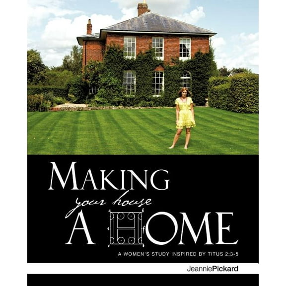 Making Your House a Home, (Paperback)