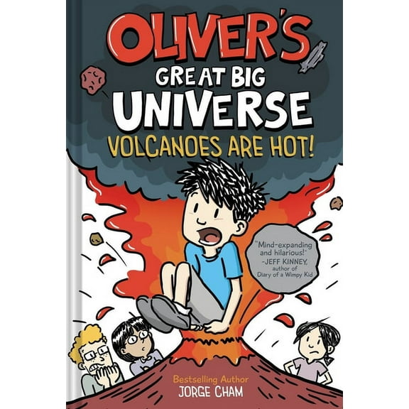 Oliver's Great Big Universe Oliver's Great Big Universe: Volcanoes Are Hot! (Oliver's Great Big Universe #2), (Hardcover)