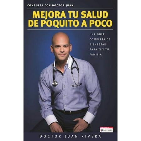 Mejora tu salud de poquito a poco / Improve your Health Little By Little