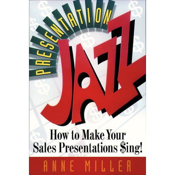 Pre-Owned Presentation Jazz: How to Make Your Sales Presentations $Ing! (Paperback) 0814479626 9780814479629
