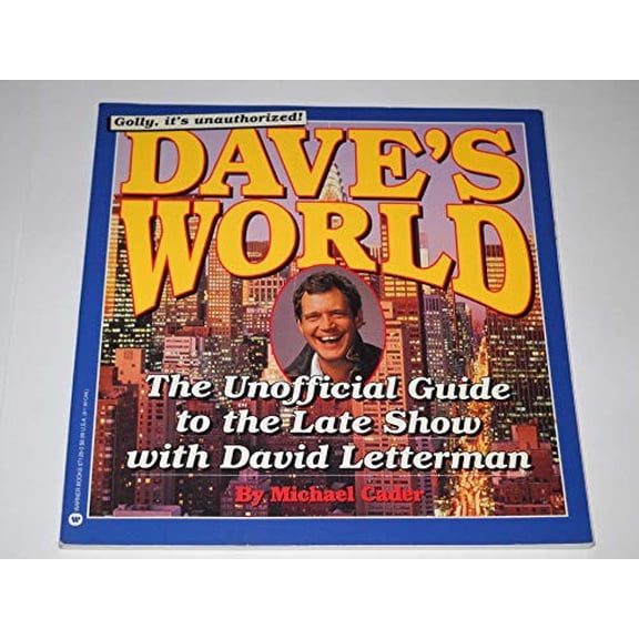 Pre-Owned Dave's World: The Unofficial Guide to the Late Show With David Letterman - Cader, Michael