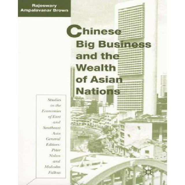 Grandes Affaires Chinoises et la Richesse des Nations Asiatiques