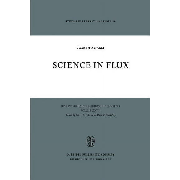 Boston Studies in the Philosophy and His Science in Flux, Book 28, (Paperback)