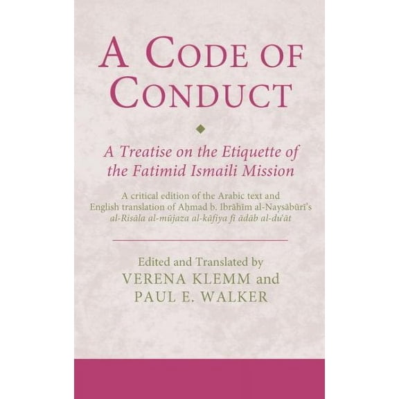 Ismaili Texts and Translations: A Code of Conduct (Hardcover)