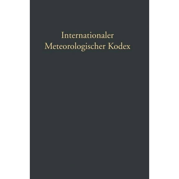 Internationaler Meteorologischer Kodex, (Paperback)