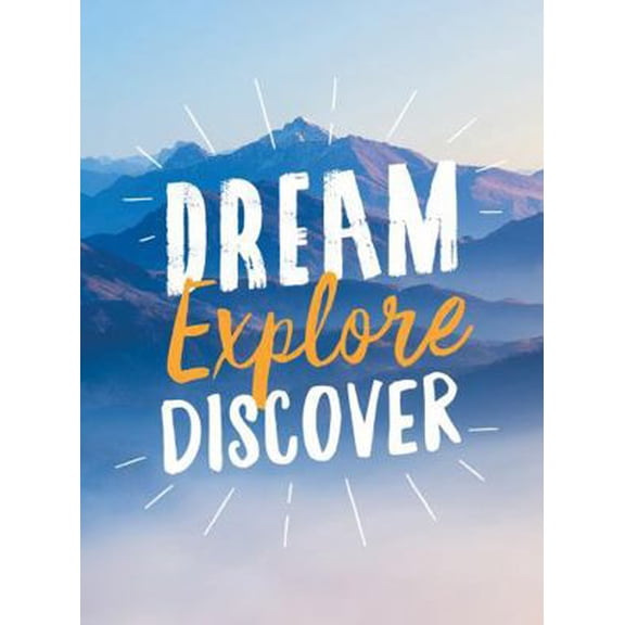 Pre-Owned Dream. Explore. Discover.: Inspiring Quotes to Spark Your Wanderlust (Hardcover) 1787830225 9781787830226