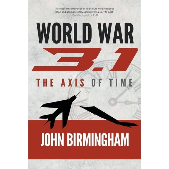 Axis of Time World War 3.1, Book 1, (Paperback)