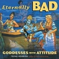 thumbnail image 2 of Eternally Bad: Goddesses with Attitude, (Paperback), 2 of 2