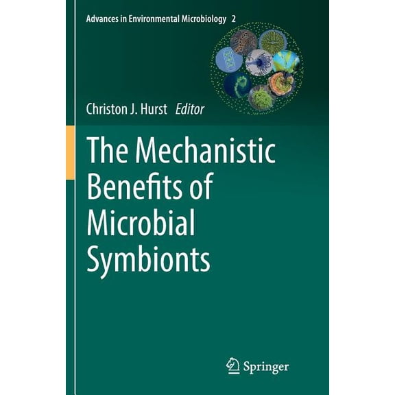 Advances in Environmental Microbiology The Mechanistic Benefits of Microbial Symbionts, Book 2, (Paperback)