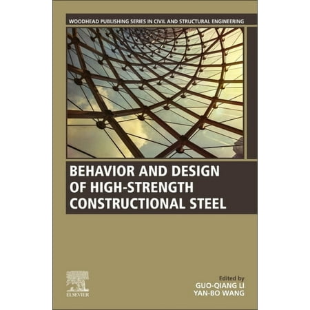 Woodhead Publishing Civil and Structural Behavior and Design of High-Strength Constructional Steel (Paperback)