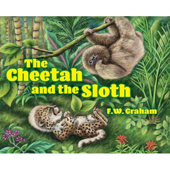 The Cheetah and the Sloth, (Hardcover)