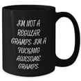 thumbnail image 2 of Funny Gramps Gifts - I'm Not A Regular Gramps. I'm A F-ing Awesome Gramps. Black Coffee Mug for Birthday, Gifts from Friends, Family, or Coworkers, 2 of 5