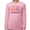 thumbnail image 2 of Pick Your Poison Long Sleeve Shirt Unisex X-Large Pink, 2 of 5