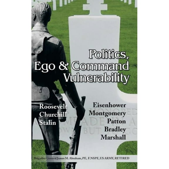 Politics, Ego & Command Vulnerability (Hardcover)