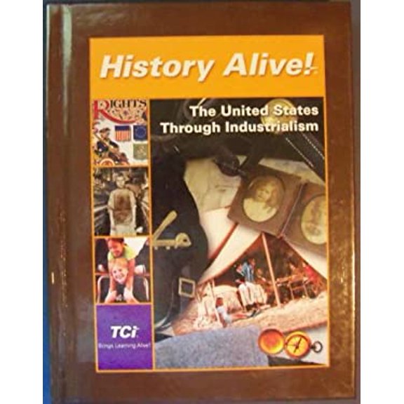 Pre-Owned History Alive! The United States Through Industrialism (Hardcover) 1583714014 9781583714010