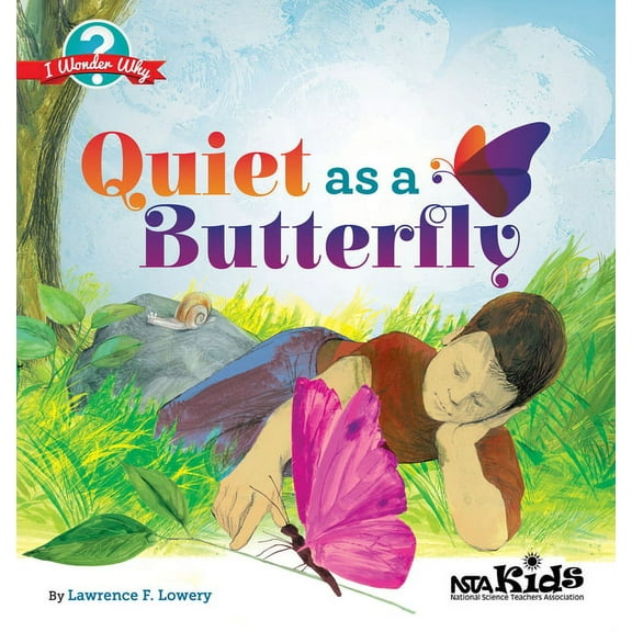 I Wonder Why Quiet as a Butterfly: I Wonder Why, (Paperback)