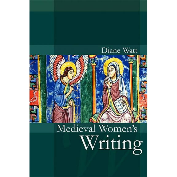 Women and Writing Medieval Women's Writing, Book 1, (Hardcover)