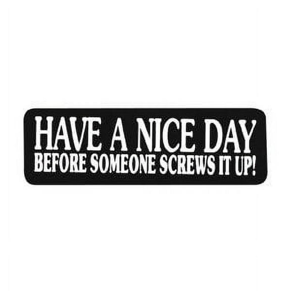 Have A Nice Day Motorcycle Helmet Stickers - Novelty Artwork Decals, 4" x 1"