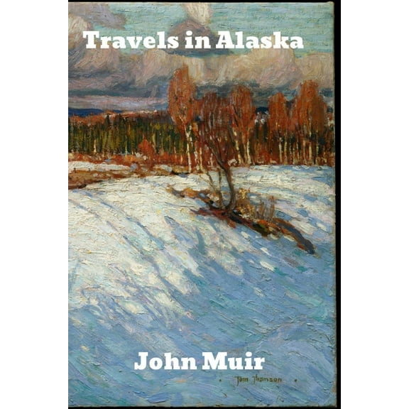Travels in Alaska (Paperback)