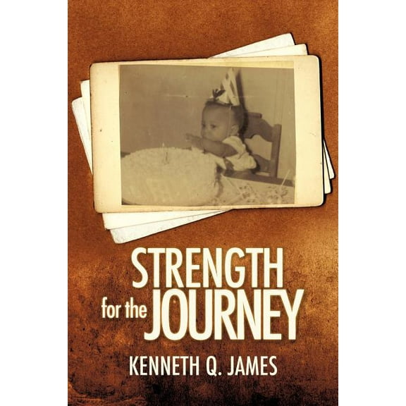 Strength for the Journey, (Paperback)