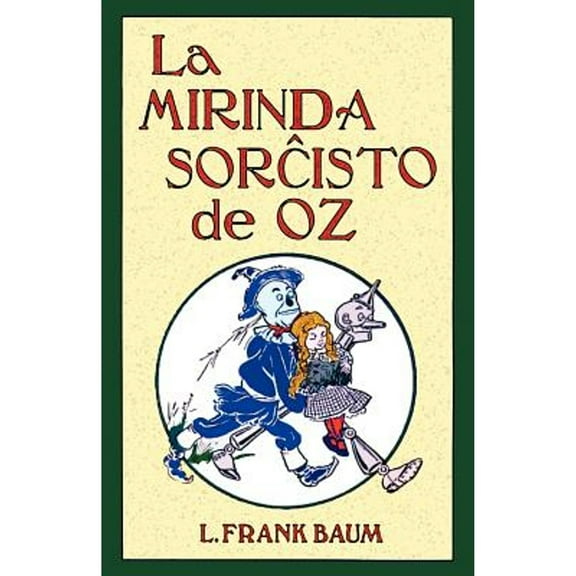 La Mirinda Sorchisto de Oz (Romantraduko Al Esperanto) (Paperback)