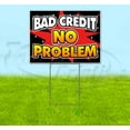 thumbnail image 1 of Bad Credit No Problem (18" x 24") Yard Sign, Includes Metal Step Stake, 1 of 6
