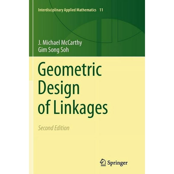 Interdisciplinary Applied Mathematics: Geometric Design of Linkages (Paperback)