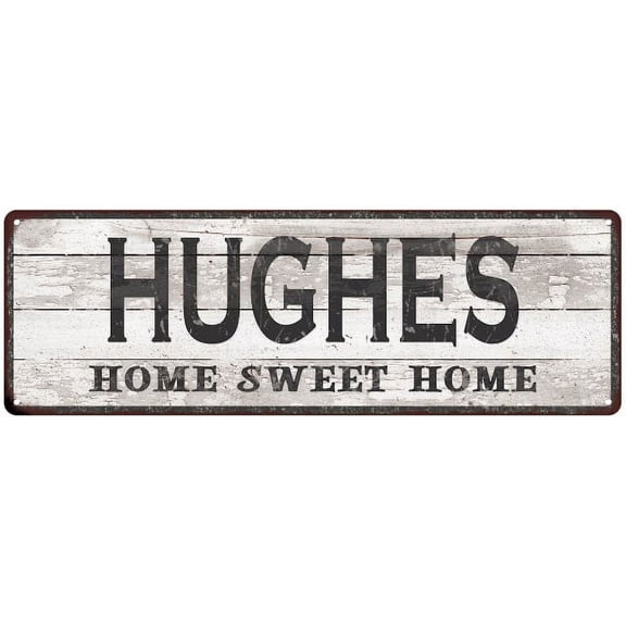 HUGHES Home Sweet Home Country Look Gift 6x18 Metal Sig 206180045389