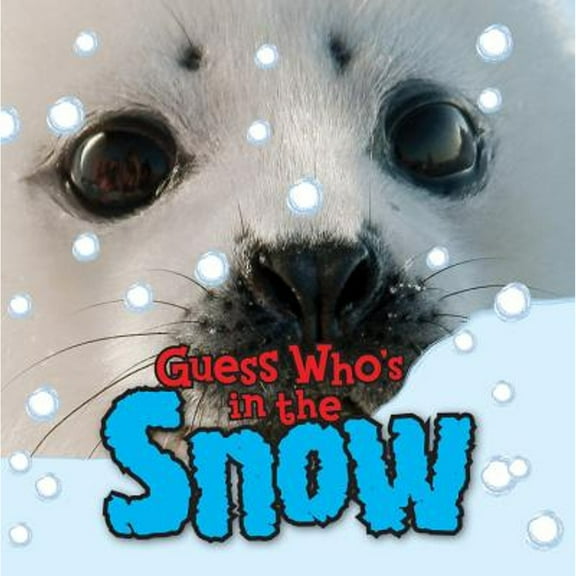Guess Who's...?: Guess Who's in the Snow (Hardcover)