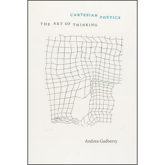 Thinking Literature Cartesian Poetics: The Art of Thinking, (Paperback)